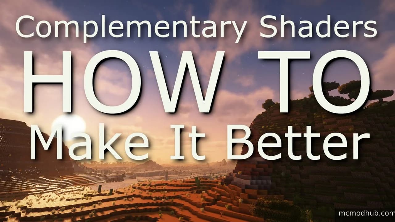 Complementary Shaders Unbound – Realistic Lighting That Still Runs Well